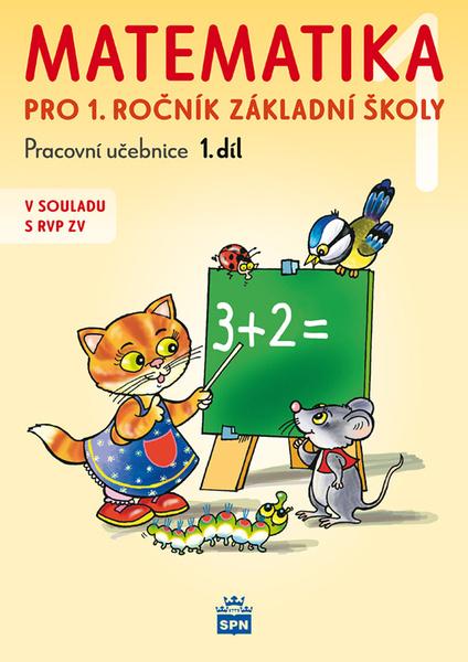 Matematika 1 pro 1. ročník základní školy - 9788072356836