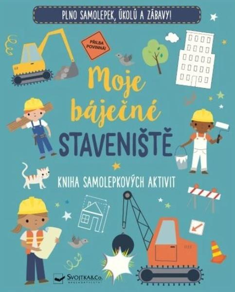 Levně Moje báječné staveniště