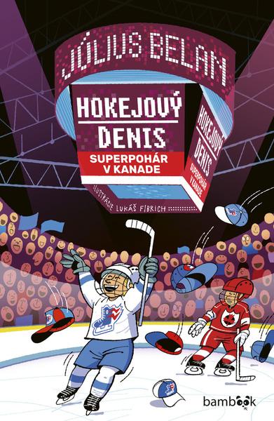 Levně Hokejový Denis Superpohár v Kanade