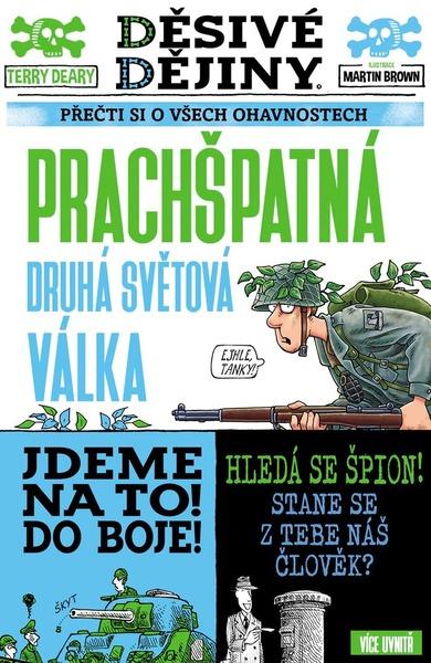Levně Děsivé dějiny Prachšpatná druhá světová válka