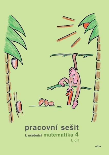 Levně Pracovní sešit k učebnici matematika 4, I. díl