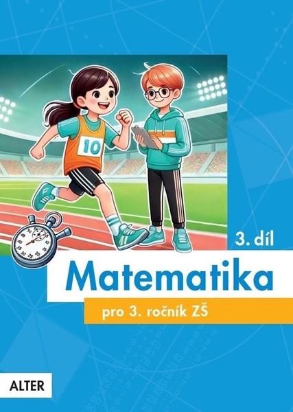 Levně Matematika pro 3. ročník ZŠ 3. díl