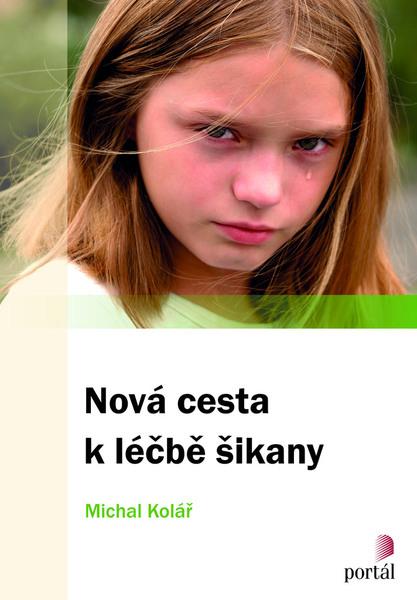 Levně Nová cesta k léčbě šikany