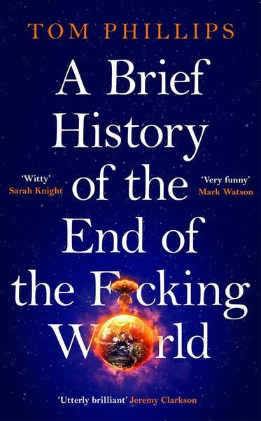 Levně A Brief History of the End of the F*cking World