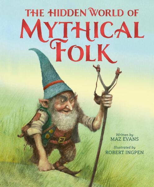 Levně The Hidden World of Mythical Folk
