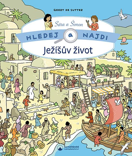Hledej a najdi Ježíšův život - 9788075666260