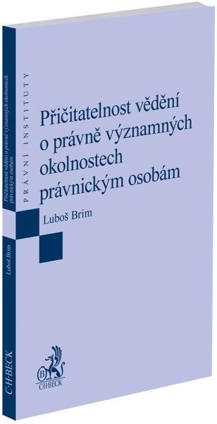 Přičitatelnost vědění o právně významných okolnostech právnickým osobám - 9788076990036