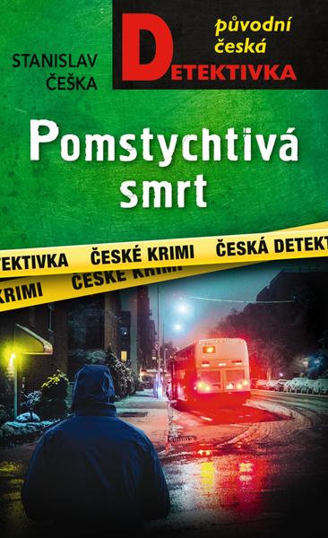 Levně Pomstychtivá smrt