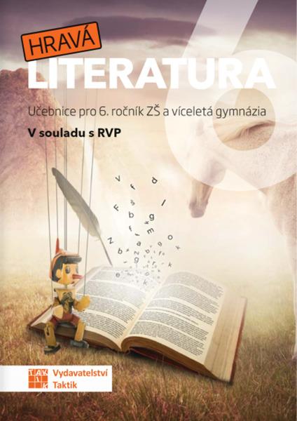 Hravá literatura 6 Učebnice - 9788075637949