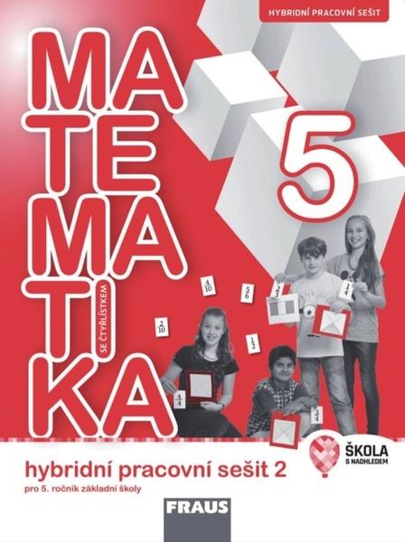 Matematika se Čtyřlístkem 5/2 Hybridní pracovní sešit - 9788074896750