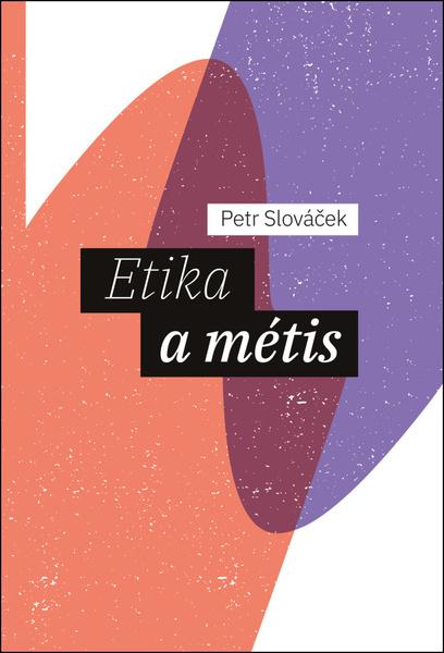 Etika a métis - 9788074656750