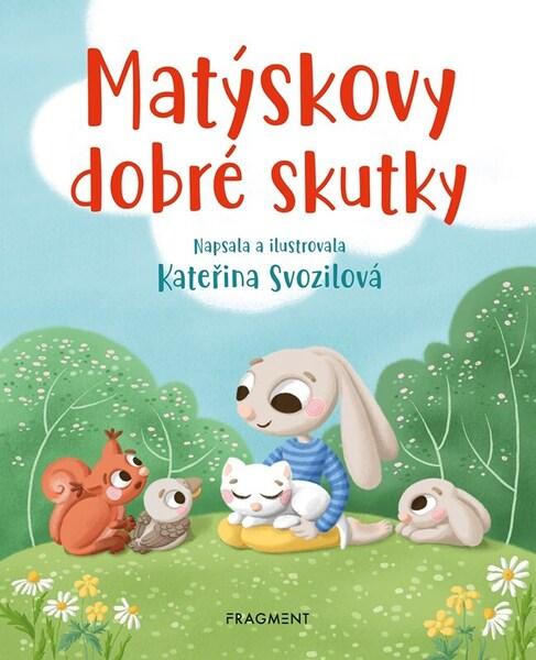 Levně Matýskovy dobré skutky