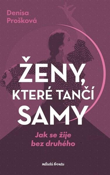 Levně Ženy, které tančí samy