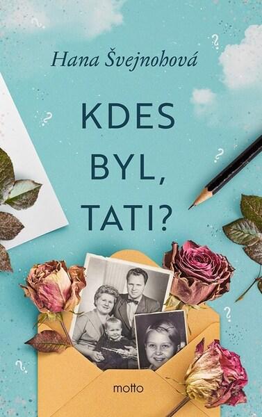 Levně Kdes byl, tati?