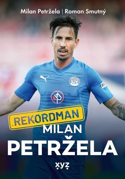 Levně Rekordman Milan Petržela