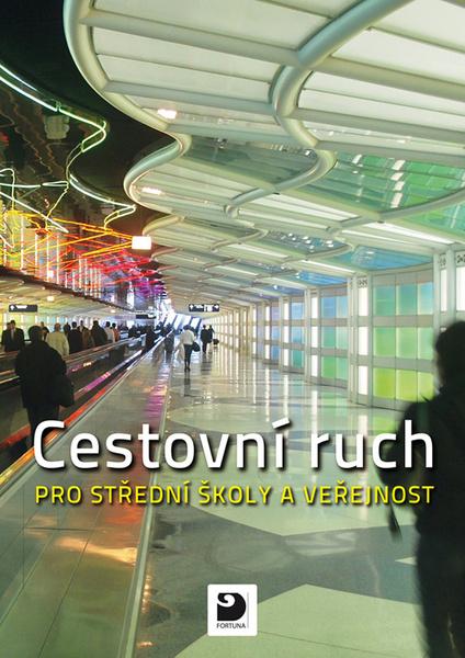 Levně Cestovní ruch pro střední školy a veřejnost