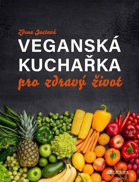 Levně Veganská kuchařka pro zdravý život