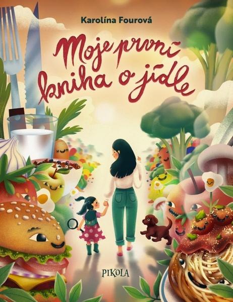 Levně Moje první kniha o jídle