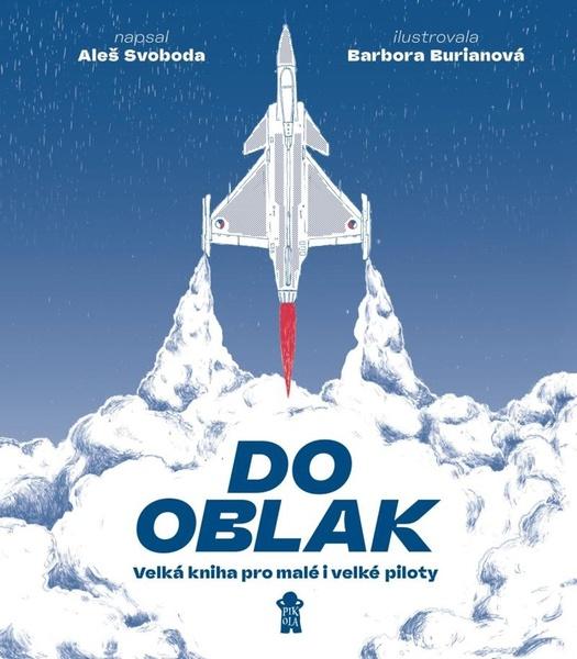 Levně Do oblak Velká kniha pro malé i velké piloty