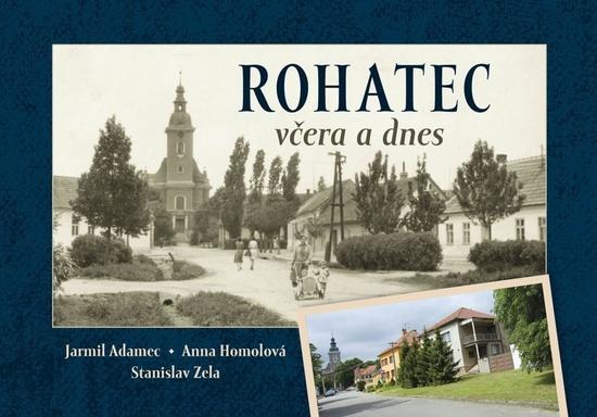 Levně Rohatec včera a dnes