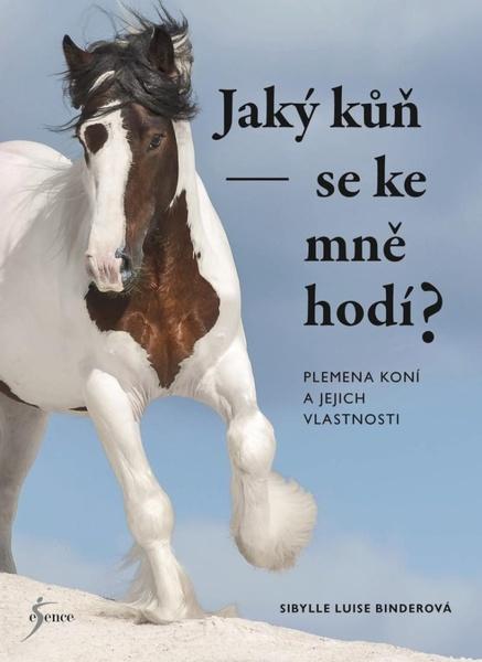 Levně Jaký kůň se ke mně hodí?