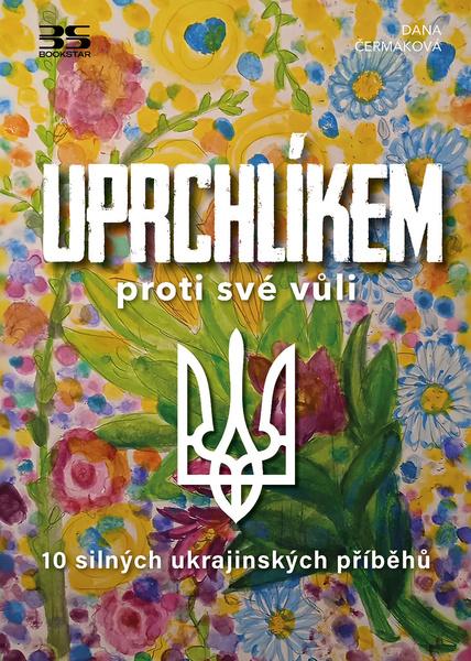 Levně Uprchlíkem proti své vůli