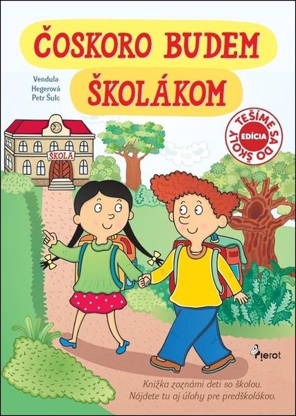 Levně Čoskoro budem školákom