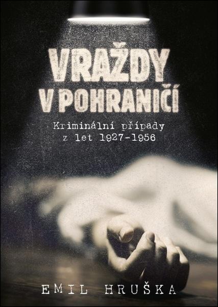 Levně Vraždy v pohraničí