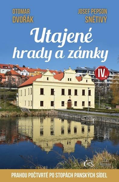 Levně Utajené hrady a zámky IV