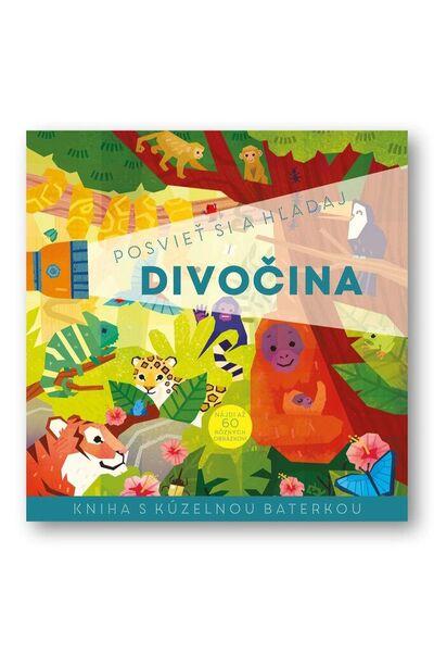 Levně Posvieť a hľadaj Divočina