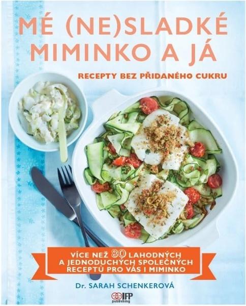 Levně Mé (ne)sladké miminko a já