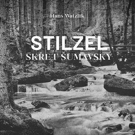 Levně Stilzel, skřet šumavský