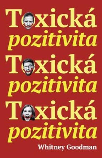 Levně Toxická pozitivita