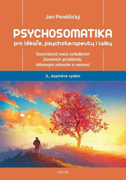 Levně Psychosomatika pro lékaře, psychoterapeuty i laiky