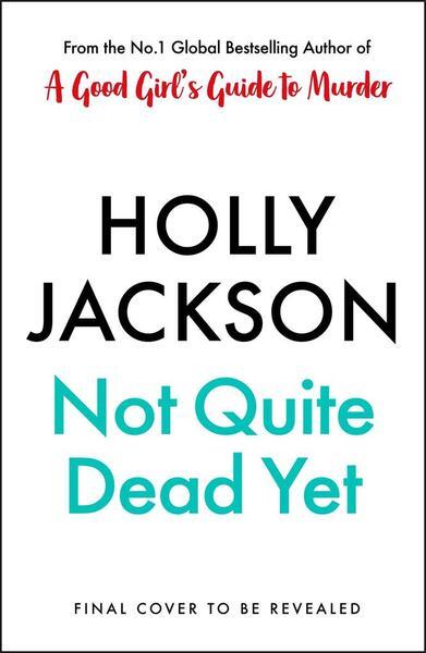 Not Quite Dead Yet - 0241753686