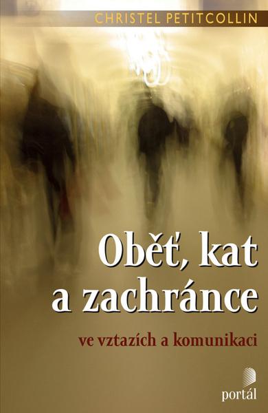 Levně Oběť, kat a zachránce