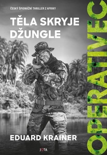 Levně Operativec Těla skryje džungle