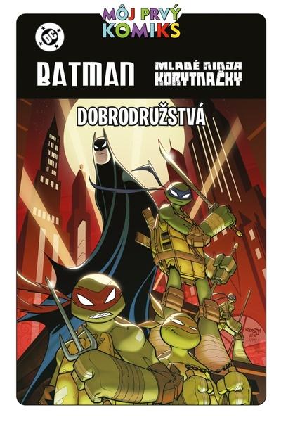 Batman a Mladé ninja korytnačky - 9788055668017