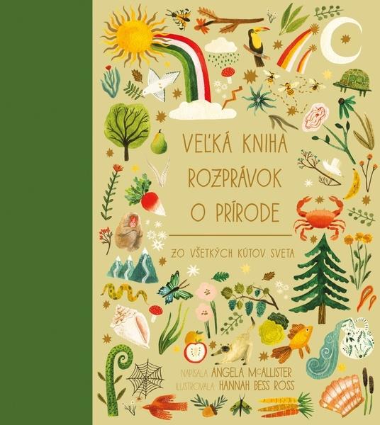 Veľká kniha rozprávok o prírode zo všetkých kútov sveta - 9788055667614