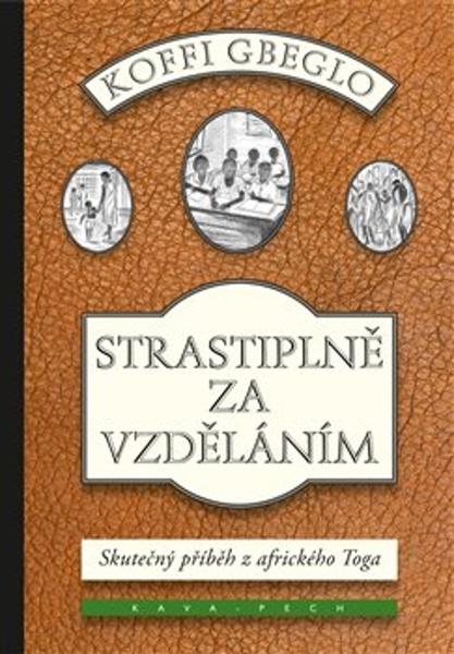Levně Strastiplně za vzděláním