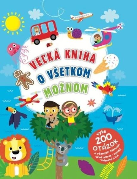 Levně Veľká kniha o všetkom možnom
