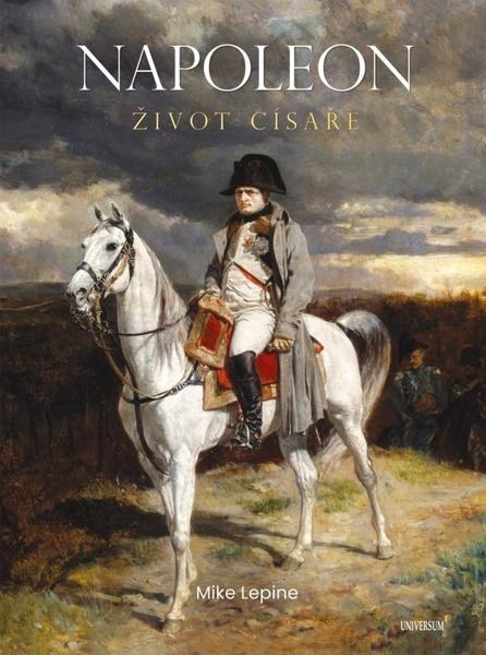 Levně Napoleon Život císaře