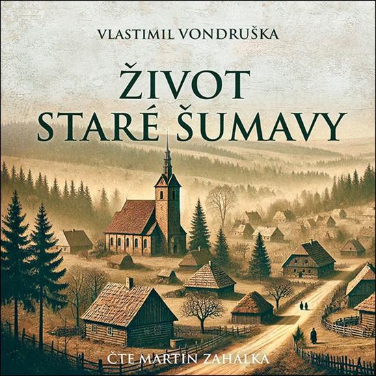 Levně Život staré Šumavy