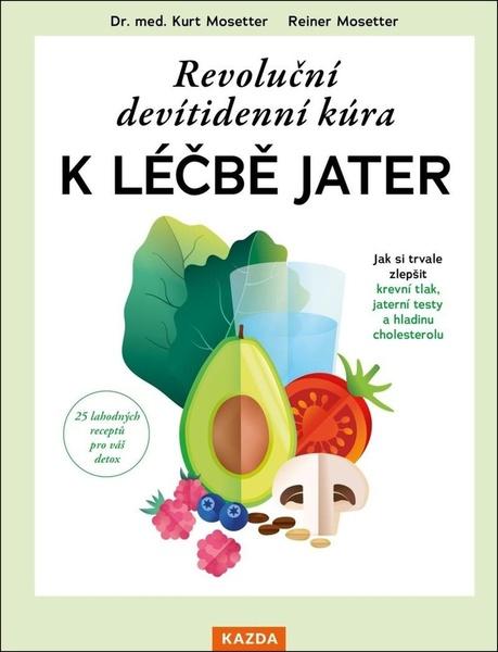 Levně Revoluční devítidenní kúra k léčbě jater