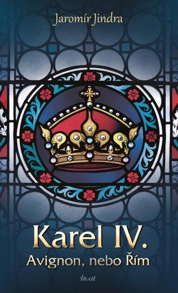 Levně Karel IV. Avignon, nebo Řím