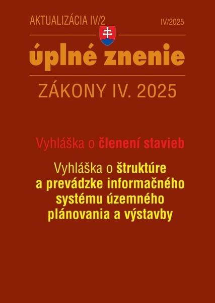 Levně Aktualizácia IV/2 2025 – Stavebný zákon – územné plánovanie