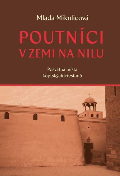 Poutníci v zemi na Nilu - 9788074656743