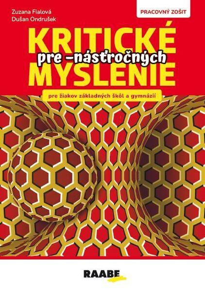 Levně Kritické myslenie pre -násťročných