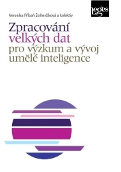 Levně Zpracování velkých dat pro výzkum a vývoj umělé inteligence