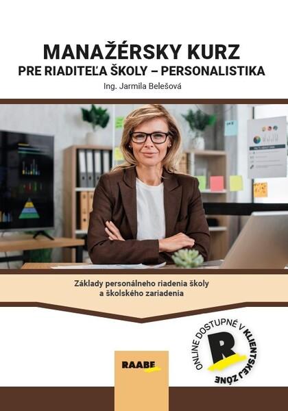 Levně Manažérsky kurz pre riaditeľa školy - personalistika